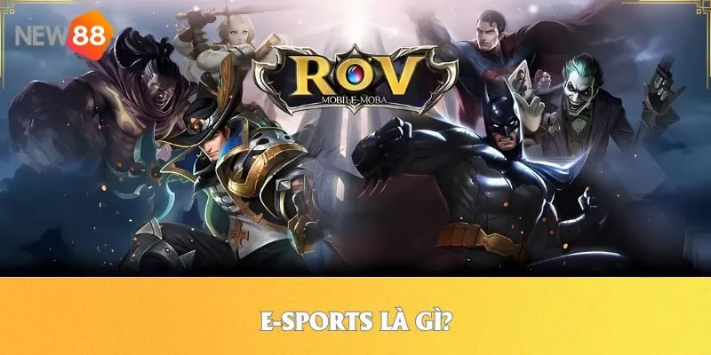 E-sports là gì?