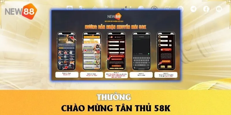 Thưởng chào mừng tân thủ 58K